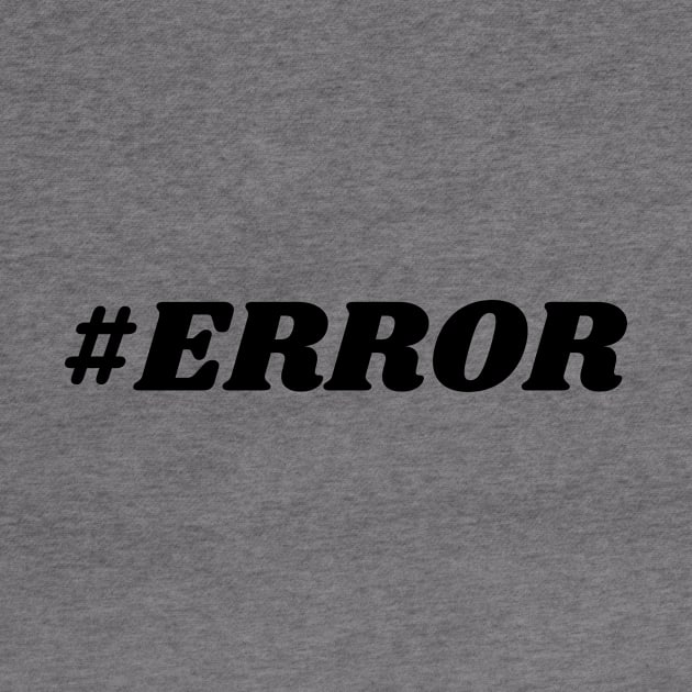 #ERROR by IoannaS